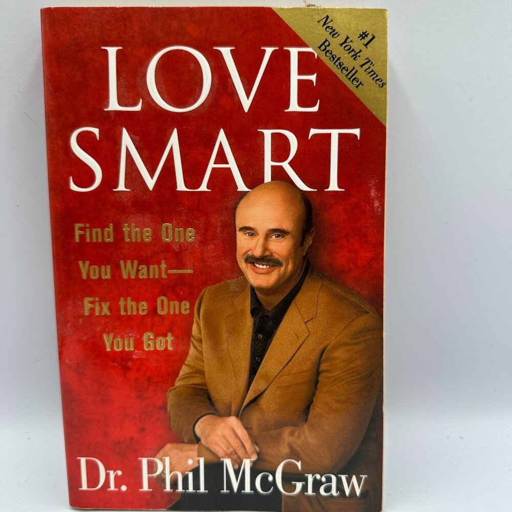 Love Smart By Dr. Phil McGraw 2007 Paperback Find The One Fix Relationship Tips